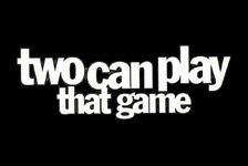 Two Can Play That Game